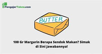 50 Ml Margarin Berapa Sendok Makan